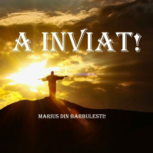 Marius Din Barbulesti - A Inviat! (2021)