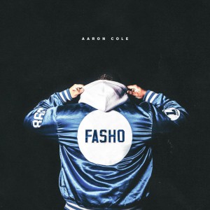 Aaron Cole - FASHO (2019)