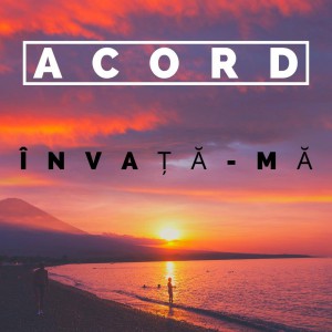 Acord - Învaţă-mă