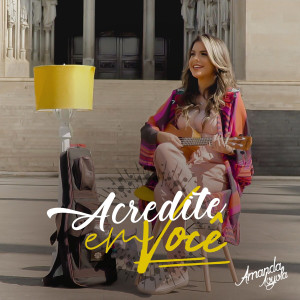 Amanda Loyola - Acredite em Você (2019)