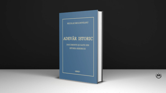 Nicolae Moldoveanu - Adevăr Istoric