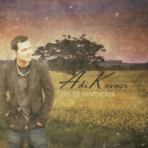 Adi Kovaci - Dis de dimineata Negative Vol.2