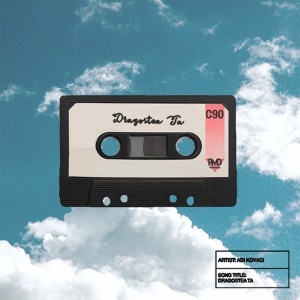 Adi Kovaci - Dragostea Ta (2022)