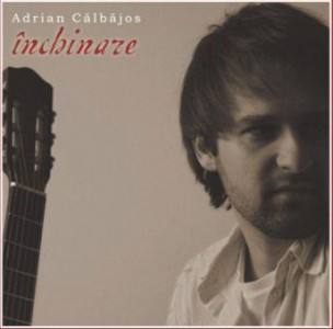 Adrian Calbajos - Închinare (2007)