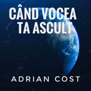 Adrian Cost - Când Vocea Ta Ascult (2020)