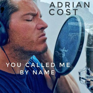 Adrian Cost - You Called Me By Name (2020)