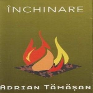 Adrian Tamasan - Inchinare (2001)