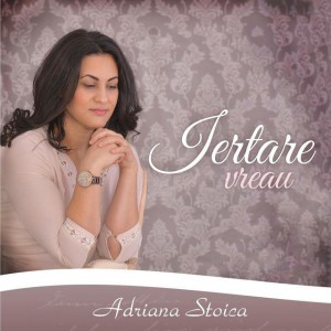 Adriana Stoica - Iertare Vreau Negative Vol. 9 (2016)