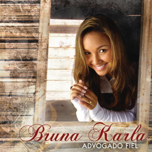 Bruna Karla - Advogado Fiel (2009)