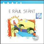Agape - E raul sfant