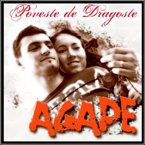 Agape - Poveste de dragoste