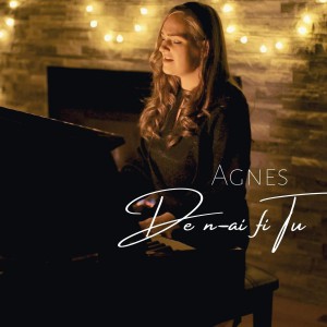 Agnes Alba - De N-Ai Fi Tu (2021)