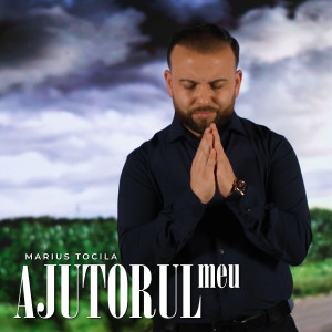 Marius Tocila - Ajutorul Meu (2024)