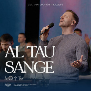 Betania Worship Dublin - Al Tau Sange (Live) (2025)