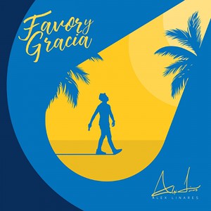Alex Linares - Favor y Gracia (2019)