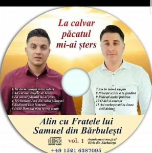 Alin Cu Fratele Lui Samuel Din Bărbulești - La Calvar Păcatul Mi-Ai Șters Vol. 1 (2018)