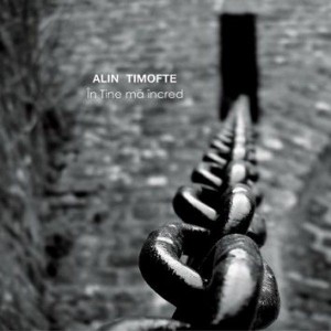 Alin Timofte - In Tine ma incred Negative Vol.2
