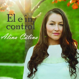 Alina Calina - El E În Control (2017)