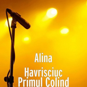 Alina Havrisciuc - Primul Colind (2014)
