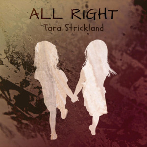Tara Strickland - All Right (2021)