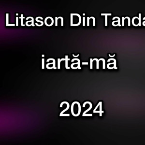 Litason Din Tandarei - Am Pierdut Iubirea (2024)