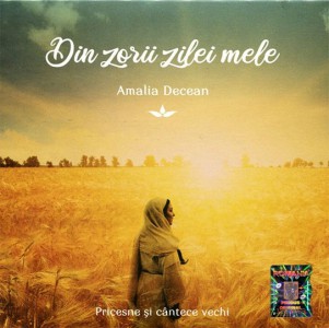 Amalia Decean - Din Zorii Zilei Mele (2021)