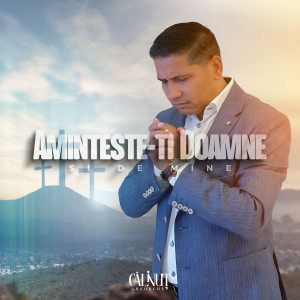 Calinut Gheorghe - Aminteste-Ti Doamne Si De Mine (2023)