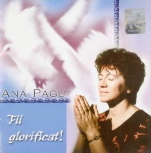 Ana Pagu - Fii glorificat (2003)
