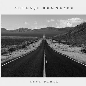 Anca Damsa - Același Dumnezeu (2021)