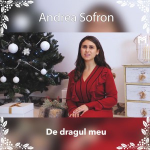 Andrea Sofron - De dragul meu (2020)