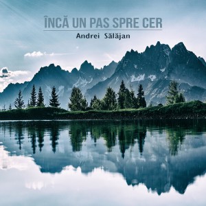 Andrei Salajan - Inca Un Pas Spre Cer (2021)