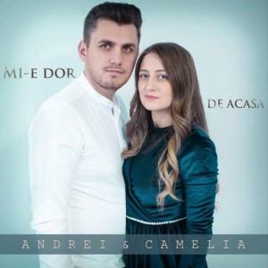 Andrei si Camelia Ciurdas - Mi-e dor de Acasa (2017)