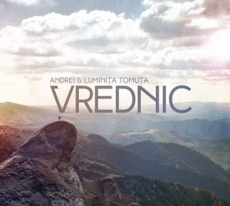 Andrei si Luminita Tomuta - Vrednic (2015)