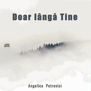 Angelica Petrovici - Doar Lângă Tine Negative (2022)