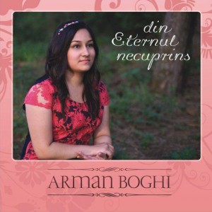 Arman Boghi - Din Eternul Necuprins (2013)