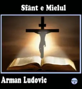 Arman Ludovic - Sfânt E Mielul Vol.4 (2014)