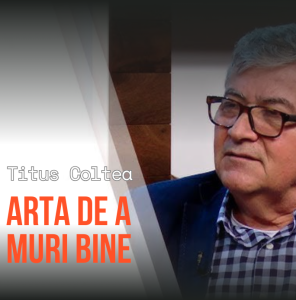 Titus Coltea - Arta de a muri bine