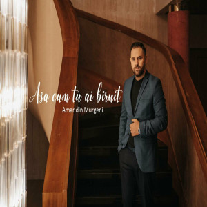 Amar Din Murgeni - Asa Cum Tu Ai Biruit (2024)