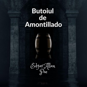 Ascult si Citesc - Butoiul de Amontillado (Edgar Allan Poe) (2021)