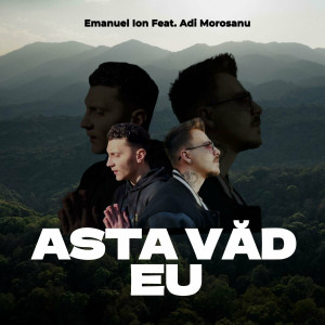 Emanuel Ion - Asta Văd Eu (2024)