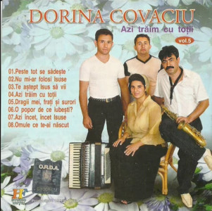 Dorina Covaciu - Azi Traim Cu Totii Vol. 5