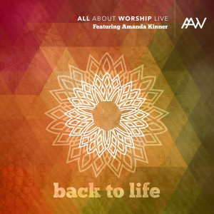 All About Worship - Back To Life (2016)