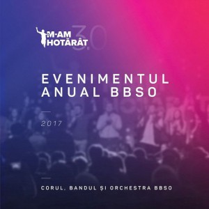 BBSO - Evenimentul Anual M-am Hotărât (2017)