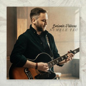 Beniamin Palincas - Numele Tău (2021)