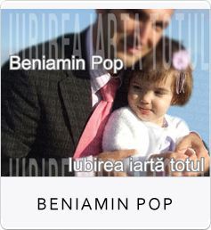 Beniamin Pop - Iubirea iartă totul