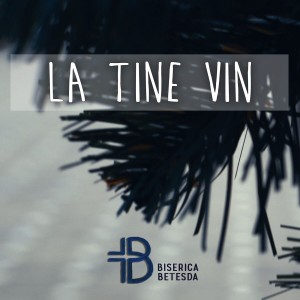 Betesda - La Tine Vin (2017)
