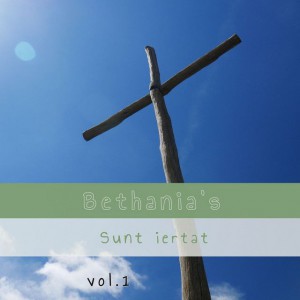 Bethanias - Sunt Iertat Vol.1