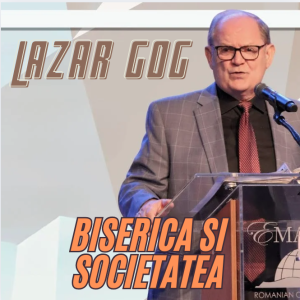 Lazăr Gog - Biserica si societatea