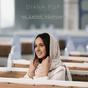 Diana Pup - Blândul Păstor (2023)