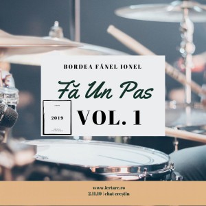 Bordea Fanel Ionel - Fă Un Pas Negative Vol. 1 (2019)
